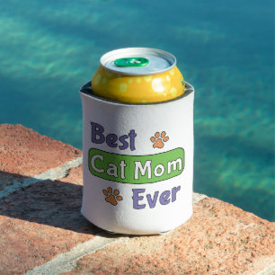 Best Cat Mom Ever Can Cooler