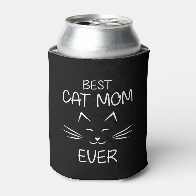 best cat mom ever can cooler (Can Front)
