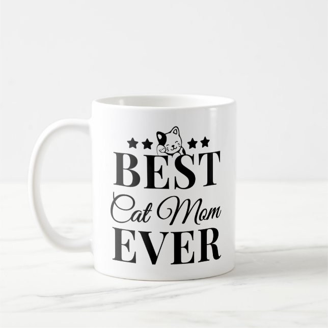 Best Cat Mom Ever - Cat Mom Coffee Mug (Left)