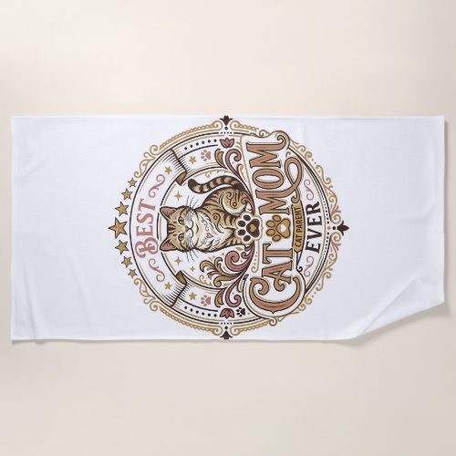 Best Cat Mom Ever Cat Mom Dad Parent Vintage Vecto Beach Towel