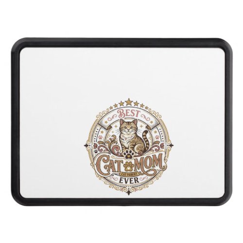 Best Cat Mom Ever Cat Mom Dad Parent Vintage Vecto Hitch Cover