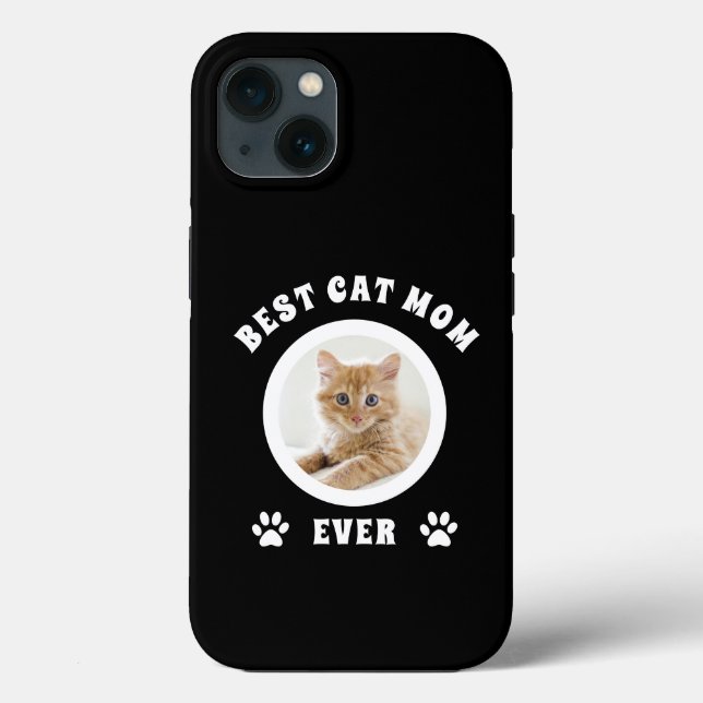 Best Cat Mom Ever Custom Photo Personalized Case-Mate iPhone Case (Back)