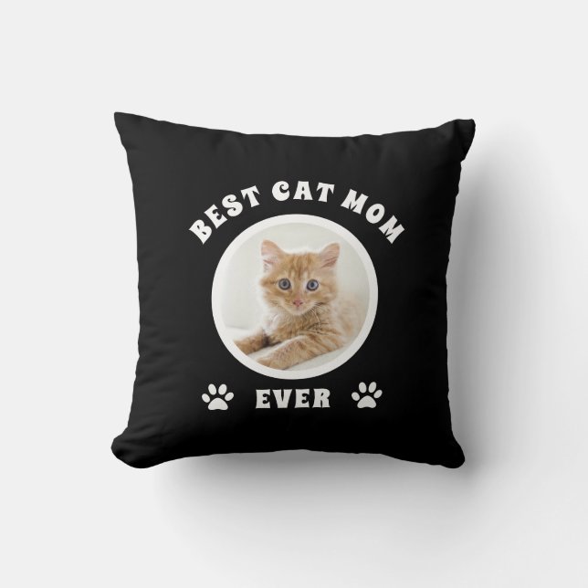 Best Cat Mom Ever Custom Photo Personalized Throw Pillow (Front)