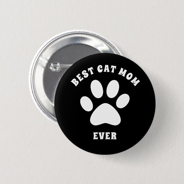 Best Cat Mom Ever Custom Text Personalized Button (Front & Back)