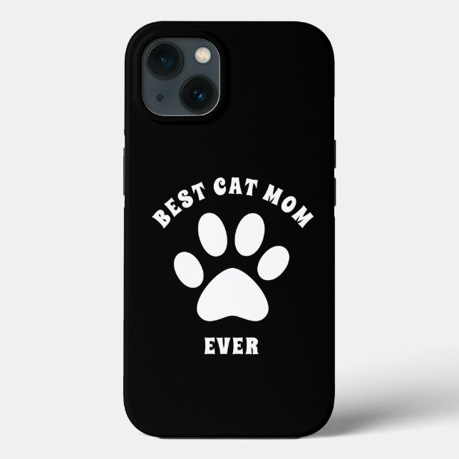 Best Cat Mom Ever Custom Text Personalized Case-Mate iPhone Case (Back)