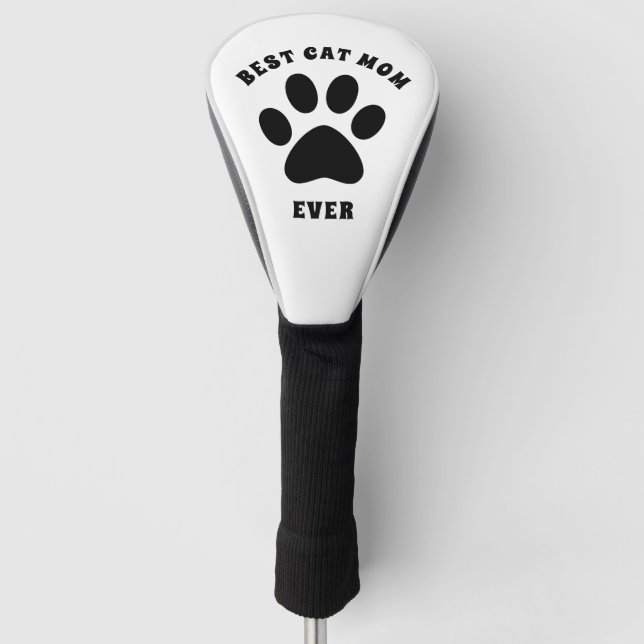 Best Cat Mom Ever Custom Text Personalized Golf Head Cover (Front)