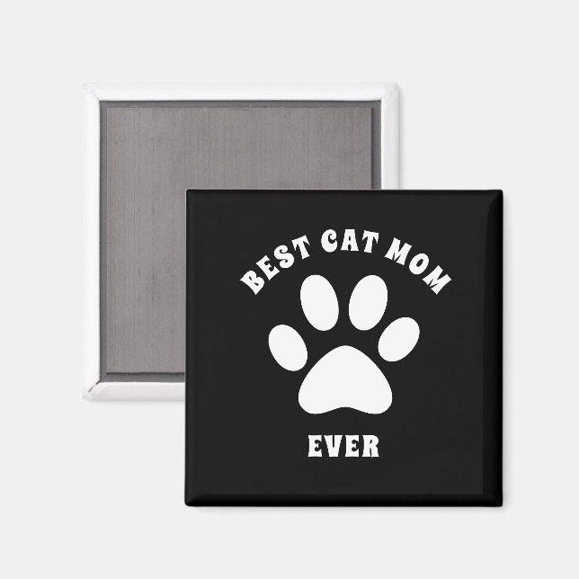 Best Cat Mom Ever Custom Text Personalized Magnet (Front/Back)
