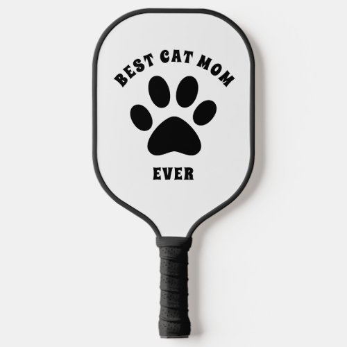 Best Cat Mom Ever Custom Text Personalized Pickleball Paddle