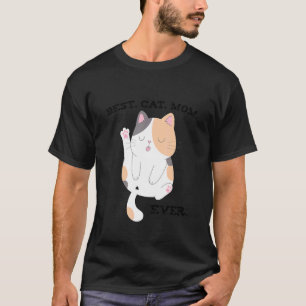 Best Cat Mom Ever  Cute Calico 1 T-Shirt