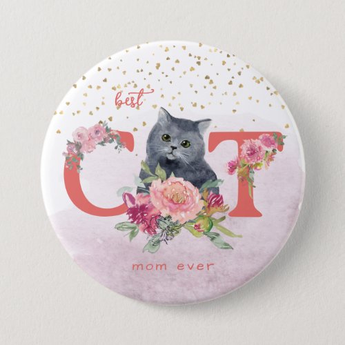 Best Cat Mom Ever Cute Kitten Happy Mother Day Button