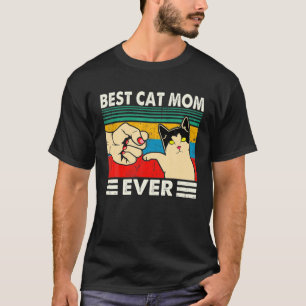 Best Cat Mom Ever Fist Bump Funny Cat Mommy Lover T-Shirt