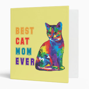 Best Cat Mom Ever Happy Colorful Cat Lover  3 Ring Binder