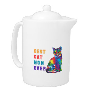 Best Cat Mom Ever Happy Colorful Cat Lover Teapot