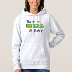 Best Cat Mom Ever Hoodie