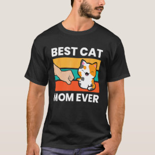 Best Cat Mom Ever Mama Calico Cat T-Shirt
