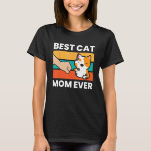Best Cat Mom Ever Mama Calico Cat T-Shirt
