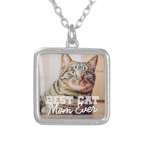Best Cat Mom Ever Modern Custom Pet Photo Silver Plated Necklace