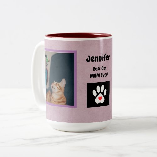 Best Cat Mom Ever  NamePhotos Pink Two_Tone  Two_Tone Coffee Mug