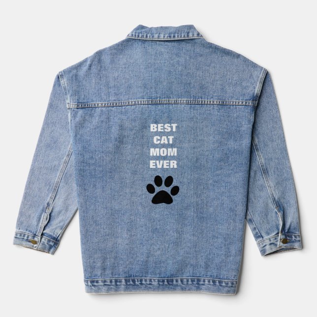 Best Cat Mom Ever  Paw Print Mother's Day 2024 Denim Jacket (Back)
