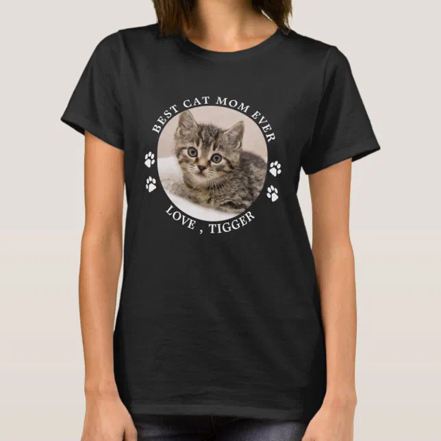 Best Cat Mom Ever Paw Prints Custom Cute Pet Photo T-Shirt | Zazzle