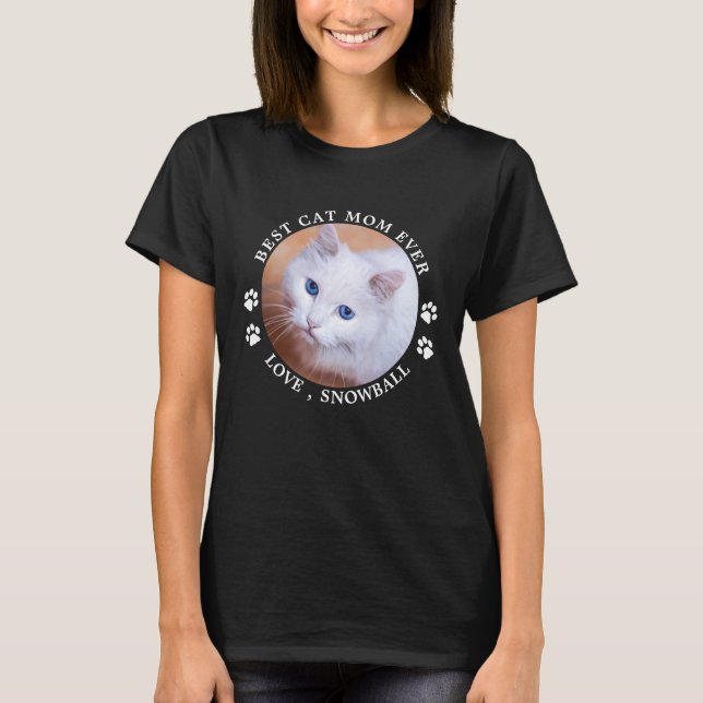 Best Cat Mom Ever Paw Prints Personalize Pet Photo T-Shirt (Front)