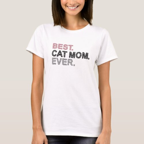 Best Cat Mom Ever Paw Prints Pink Black Grey T_Shirt