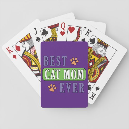 Best Cat Mom Ever         Playing Cards