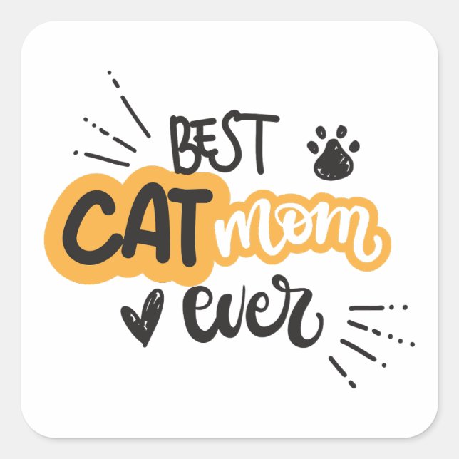 Best cat mom ever square sticker (Front)