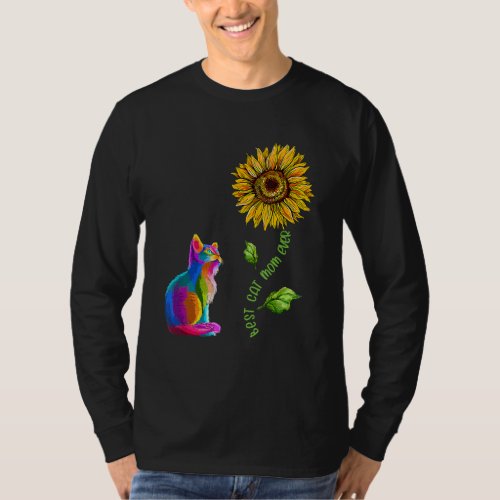 Best Cat Mom Ever Sunflower Mothers Day  For Cat  T_Shirt