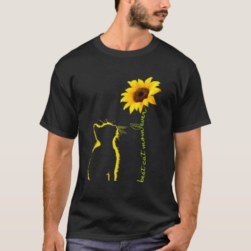 Best Cat Mom Ever Sunflower Mothers Day  For Cat  T_Shirt