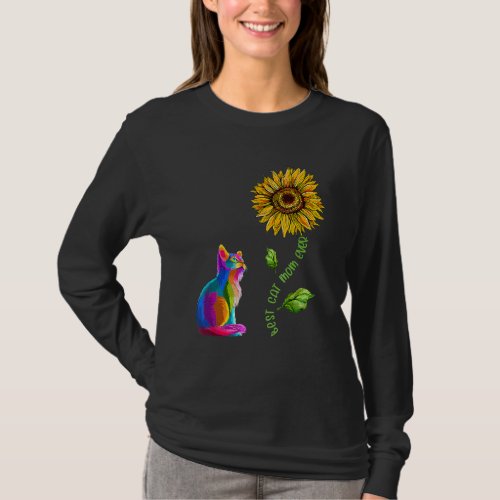 Best Cat Mom Ever Sunflower Mothers Day  For Cat  T_Shirt