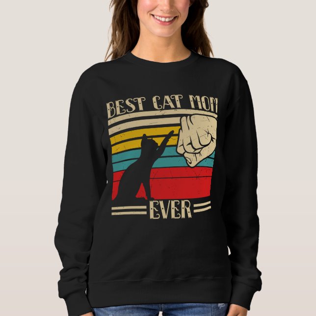 Best Cat Mom Ever Sweatshirt (Front)