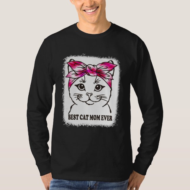 Best Cat Mom Ever Tie Dye Cat Mommy Mother s Day C T-Shirt (Front)