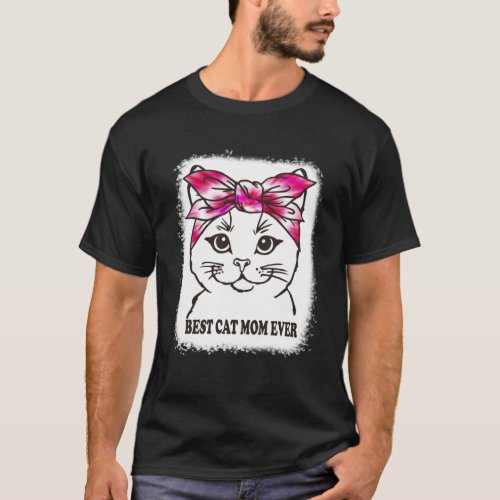 Best Cat Mom Ever Tie Dye Cat Mommy Mother s Day C T_Shirt