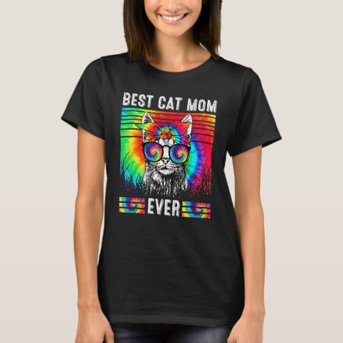 Best Cat Mom Ever Tie Dye Cat Mommy Mothers Day F T_Shirt
