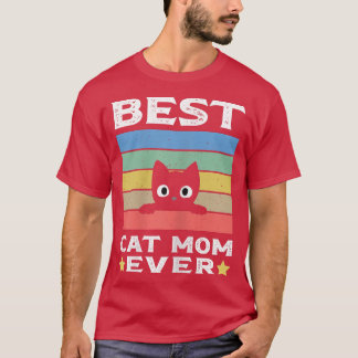 Best Cat Mom Ever Women's Cat Mum  T-Shirt