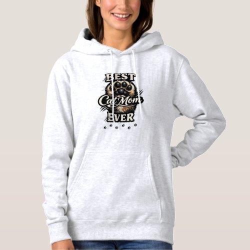 Best cat mom everT-Shirt Hoodie