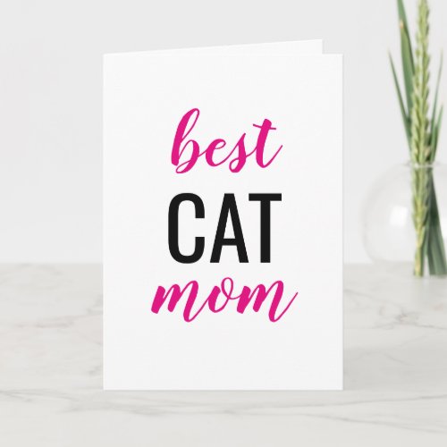 Best Cat Mom Mothers Day Card