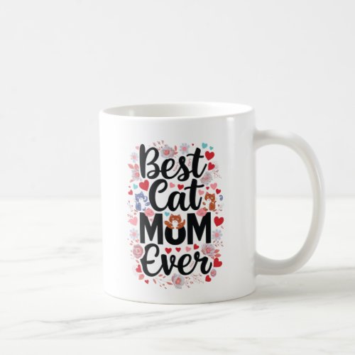 Best Cat Mom mug Cat Lover Mothers Day Coffee Mug