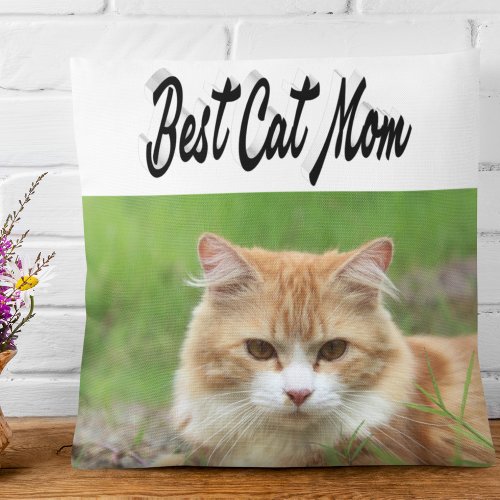 Best Cat Mom Photo Black  text  Throw Pillow