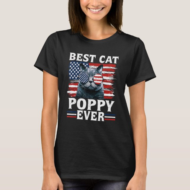 Best Cat Poppy Ever American Flag Patriotic 4th Of T-Shirt (Front)