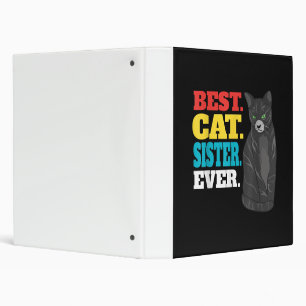 Best Cat Sister Ever Cute Kitty Cat Lovers 3 Ring Binder