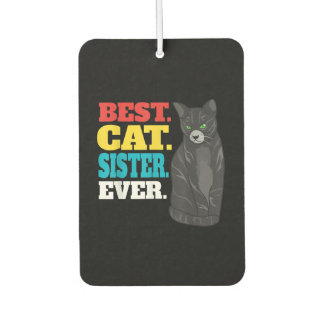 Best Cat Sister Ever | Cute Kitty Cat Lovers Air Freshener