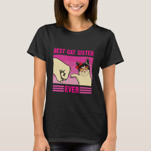 Best Cat Sister Ever Funny Retro Cat Fist bump Wom T-Shirt
