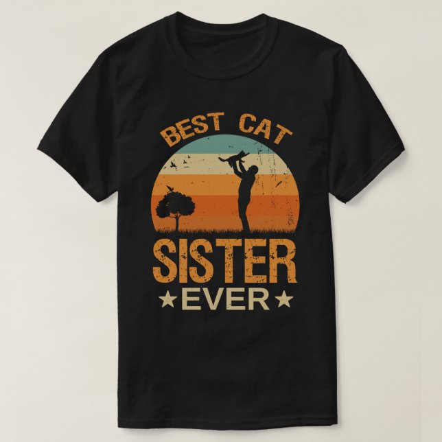 Best Cat SISTER Ever Retro Vintage T-Shirt (Design Front)