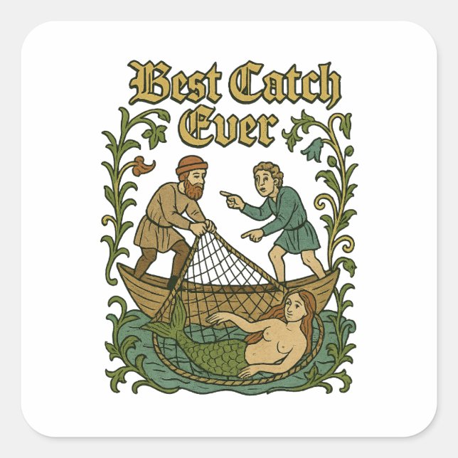Best Catch Ever – Fishing Tales Medieval Meme Square Sticker (Front)