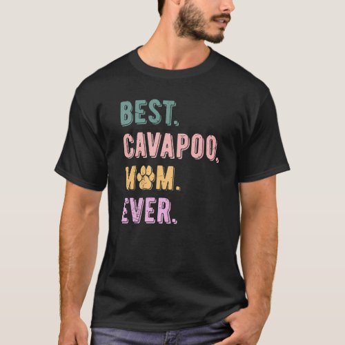 Best Cavapoo Mom Ever Womens Dog   Cavapoo Mom T_Shirt