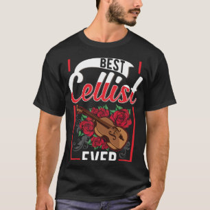Best Cellist Ever Cello T-Shirt
