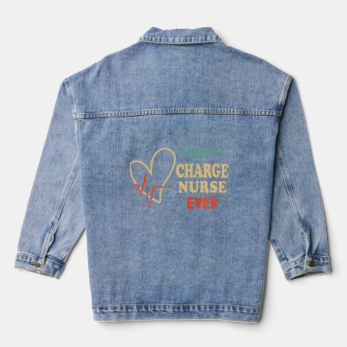 Best Charge Nurse Ever Nursing Vintage Heart  1  Denim Jacket
