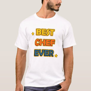 Best Chef Ever T Shirt